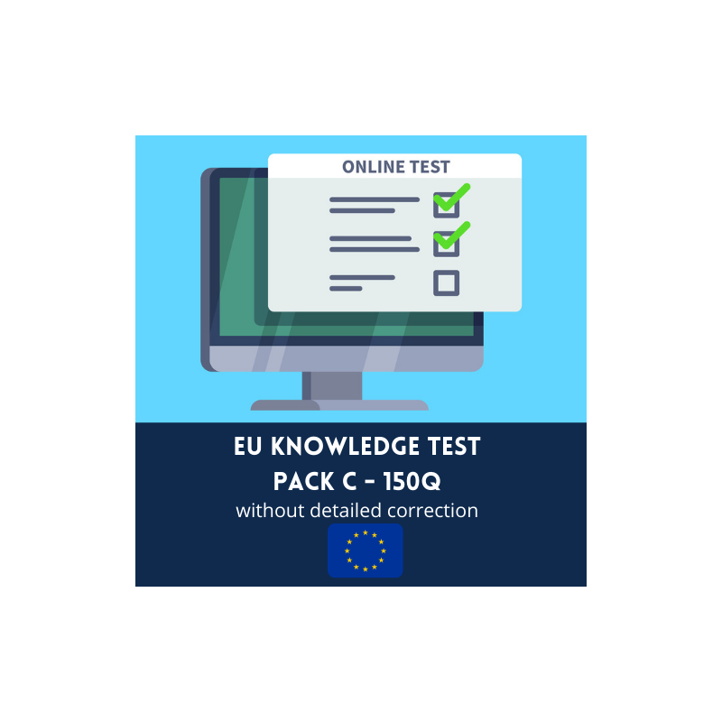 EU Knowledge test - 150 questions (no detailed correction-test 13 to 18)